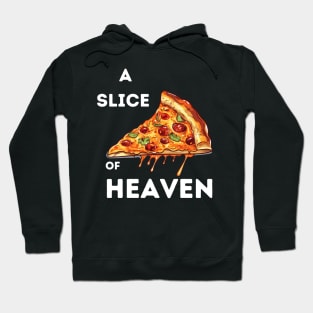 Pizza A Slice Of Heaven Hoodie